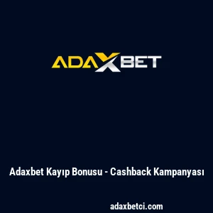 Adaxbet Kayıp Bonusu - Cashback Kampanyası