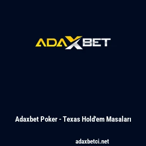 Adaxbet Poker - Texas Hold'em Masaları